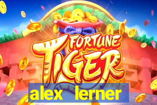 alex lerner jornalista fortuna